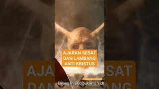 AJARAN SESAT DAN LAMBANG ANTI KRISTUS | #faktaalkitab