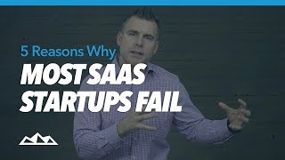5 Reasons Why Most SaaS Startups Fail