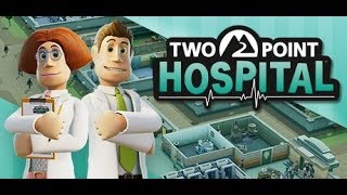Two Point Hospital - Игра за 1400- Выпуск 2 ( Стоит ли Брать ? )