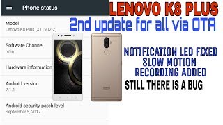 Lenovo K8 plus 2nd update september 2017 : How to update. All bugs fixed?