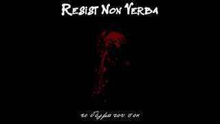 Resist non Verba - 2 - Επί παντός υπευθύνου
