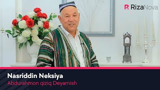 Abdurahmon qiziq Deyamish - Nasriddin Neksiya (hajviy ko'rsatuv)