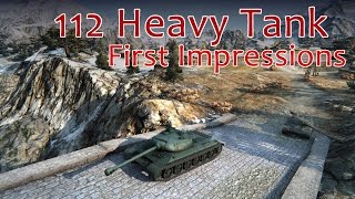 112 Heavy Tank First Impressions - World of Tanks Tanksmas 2015