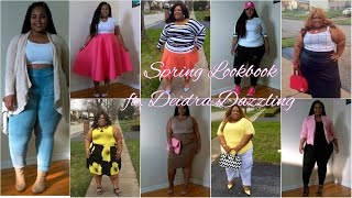 Spring Lookbook ft. Deidra Dazzling! | Plus Size Edition | 2016