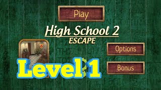 High School Escape 2 Level 1 Walkthrough.