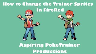 Change Trainer Sprites, and Backsprite of Protagonist | Tutorial Pokemon Rom Hack