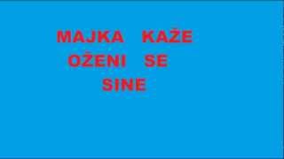MAJKA KAŽE OŽENI SE SINE