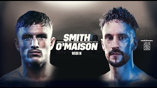 DALTON SMITH vs. SAM O'MAISON WEIGH-IN LIVESTREAM