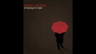 Marble Sounds - If You Stay Then I Can't Go
