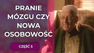 Pranie mózgu czy "nowa osobowość" - JPŻ5 - 227
