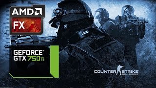 Counter Strike: Global Offensive - GTX 750ti and AMD FX 8350