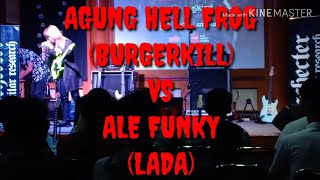 AGUNG HELL FROG BURGERKILL VS ALE FUNKY LADA FULL CONSERT AT CHICS MUSIK EVENT NICK JOHN STONE TOUR