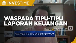 Waspada Tipu-tipu Laporan Keuangan! Yuk Pelajari Hal Ini