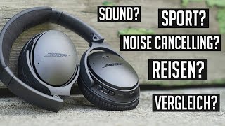 BOSE QC35 II - Noch immer die Besten in 2018? (inkl. Soundcheck)