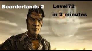 Borderlands 2 How to get level 72 in 2 minutes