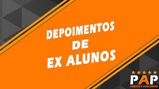 Depoimento do ex-aluno do PAP Cursos