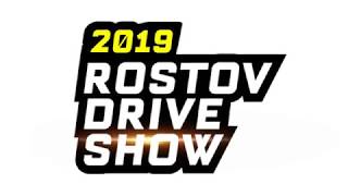 Rostov Drive Show 2019 / Ростов Драйв Шоу 2019