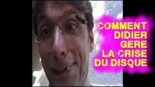 Didier Super : comment Didier gère la crise du disque