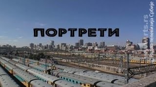 Srbija na vezi - Afrika i Srbija na vezi, Portreti