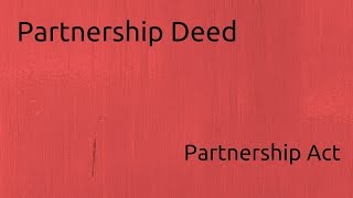 What is Partnership Deed | Indian Partnership Act 1932 | CA CPT | CS & CMA Foundation