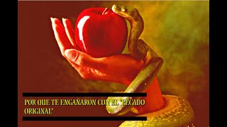 EL PECADO ORIGINAL ES UN ENGAÑO :Una táctica poderosa de control