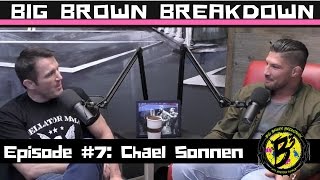 Big Brown Breakdown - Episode 7: Chael Sonnen