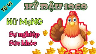 TỬ VI KỶ DẬU 1969 NỮ MẠNG || ĐẠI TRẠCH THỔ #kydau1969 #numang #vuavlogs