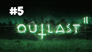 Outlast 2 ► ЖИРНЫЙ ОТЕЦ САЛЛИВАН ► #5
