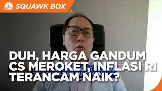 Harga Gandum Cs Meroket Imbas Perang, Inflasi RI Terancam Naik?