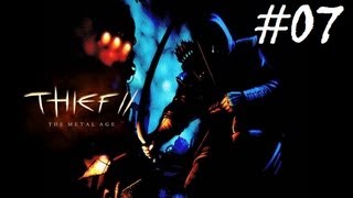 Lets Play Dark Project 2/ Thief 2 - #07 - Lauschangriff [German]