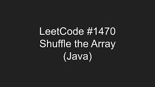 LeetCode #1470 - Shuffle the Array