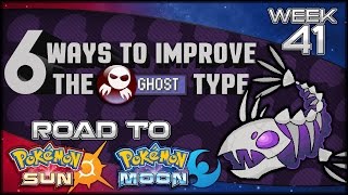 6 Ways Pokemon Sun and Moon Could Improve the Ghost Type [Road to Pokemon Sun & Moon Week 41]
