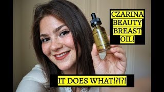 CZARINA BEAUTY BREAST OIL! LOVE YOUR BREAST!