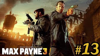 Max Payne 3 - #13: Злобный лысый жирдяй