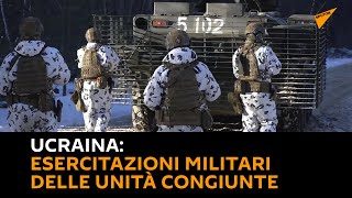 #Ucraina: esercitazioni militari delle unità congiunte
