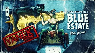 Yanek Show | Blue Estate (PS4)