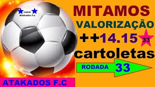 time valorização 33 #rodada 33  #dicas de cartoletas#valorização 33#cartolafc 33 #cartoletas33