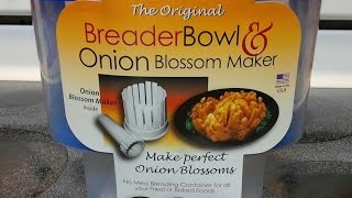 Product Review - The Original Breader Bowl & Onion Blossom Maker