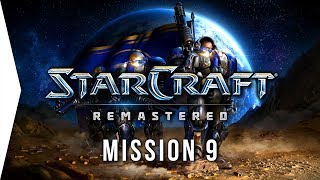 StarCraft: Remastered ► Terran Mission 9: New Gettysburg - [Campaign Gameplay]