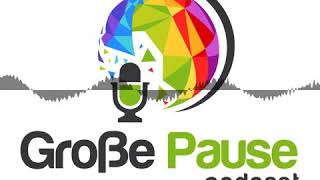 GPP 043 I Im Sabbatjahr zur Selbständigkeit - Große Pause Podcast