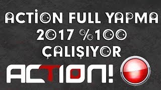ACTİON FUL YAPMA 2.7.1 SON SÜRÜM %100 SORUNSUZ ORJİNAL YAPMA 2017