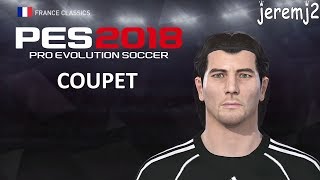 G. COUPET Face + stats edit PES 2018 ou 2019 (France classics)