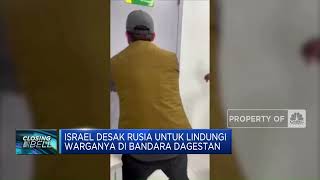 Digeruduk Massa Pro-Palestina, Rusia Tutup Bandara Dagestan