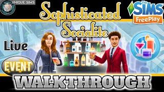 The Sims Freeplay ||?|| SOPHISTICATED SOCIALITE  ~Live Event  ||?|| WALKTHROUGH