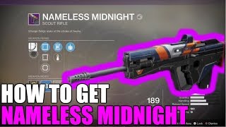 How to get NAMELESS MIDNIGHT | Destiny 2
