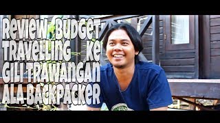Biaya Liburan ke Gili Trawangan Ala Backpacker