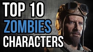 TOP 10 CHARACTERS IN DEPTH! (COD ZOMBIES)