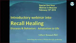 Жильбер Рено рассказывает о своей методике Recall Healing