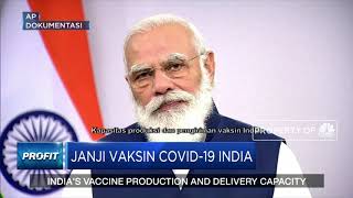 Janji PM Narendra Modi Siapkan Vaksin Covid-19 Made In India Untuk Global
