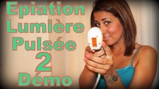 ►Epilation Lumière Pulsée Démo + Réponses Supplémentaires